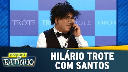 Hilário trote com Santos