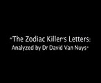 #1 Zodiac Killer's Letters: Analyzed by Dr David Van Nuys