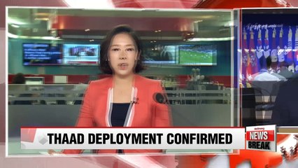 S. Korea, U.S. confirm THAAD deployment to Korean peninsula