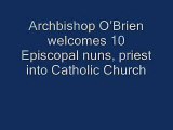 Archbishop O'Brien welcomes 10 Episcopal nuns, priest into Catholic Church