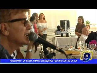 Polignano |  "La Festa a mare" di Pasquale Tuccino contro la Sla