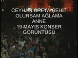 Ceyhan Crew - Şehit Olursam Ağlama ANNE [ 19 Mayıs Konser Görüntüsü]