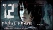 Fatal Frame 5: Maiden of Black Water (WiiU) Walkthrough Part 12 (w/ Commentary) Chapter 10
