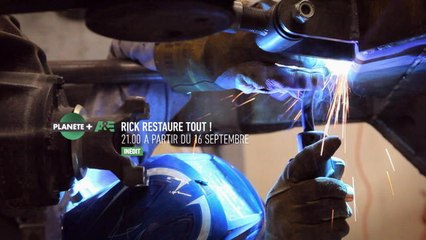 Rick restaure tout (saison 6) - A partir du 16 septembre sur PLANÈTE+ Aventure & Expérience