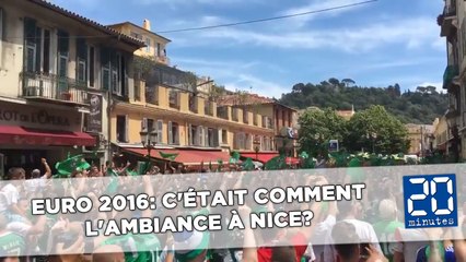 Euro 2016: C'était comment l'ambiance à Nice?