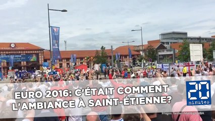 Euro 2016: C'était comment l'ambiance à Saint-Étienne?