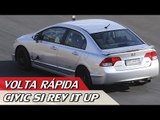 HONDA CIVIC Si REV IT UP - VOLTA RÁPIDA COM RUBENS BARRICHELLO #71 | ACELERADOS