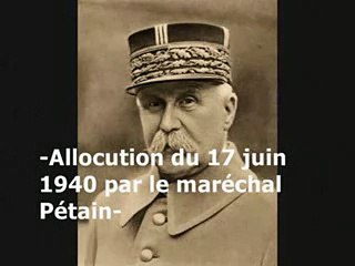 Allocution du 17 juin 1940 par le Maréchal Pétain