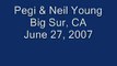 Pegi & Neil Young, Big Sur, June 22, 2007