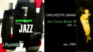 Antologie czech jazz 23 - ORCHESTR GRAMOKLUBU, Joe Turner Blues 1936.mpg