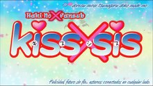 Kiss x Sis