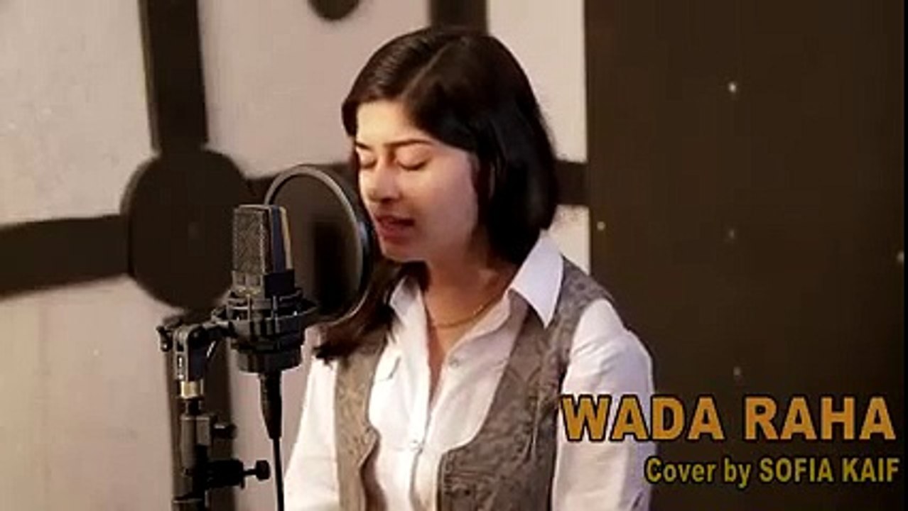 Sofia Kaif   Wada Raha Official Cover Song