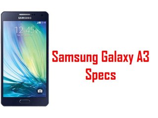 Samsung Galaxy A3  (2016)  key features  and specifications