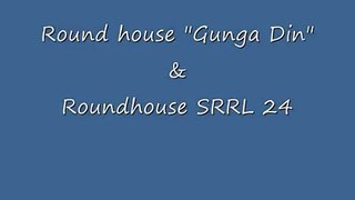 Gunga Din & SRRL 24