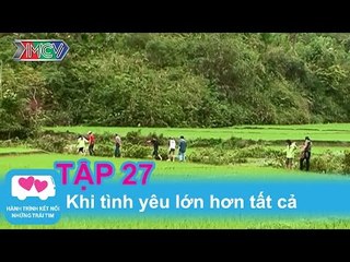 Khi tình yêu lớn hơn tất cả | LOVEBUS | Năm 1 | Tập 27 | 260509