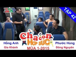 Trận bán kết 1 | Vòng bán kết | Cha Con Hợp Sức | tập 42 | 150425