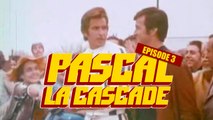 Pascal La Cascade -L'opération- Ep3 - Bapt&Gael