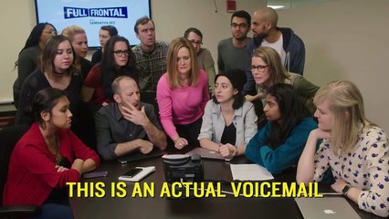 Our First Fan Voicemail - Full Frontal with Samantha Bee -