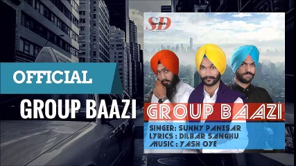 Download | Group Baazi | Sunny Panesar | Dilbar Sanghu | Yash Oye | Free Mp3 Download