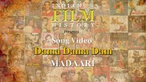 Dama Dama Dam Video Song | Madaari | Irrfan Khan, Jimmy Shergill