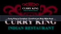 Curry King in Frankfurt / Frankfurt am Main Mitte-Nord | international & indisch