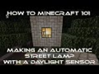 How To Minecraft 101 - Making An  Automatic Redstone Street Lamp