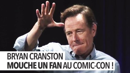 Bryan Cranston mouche un fan au Comic-Con !
