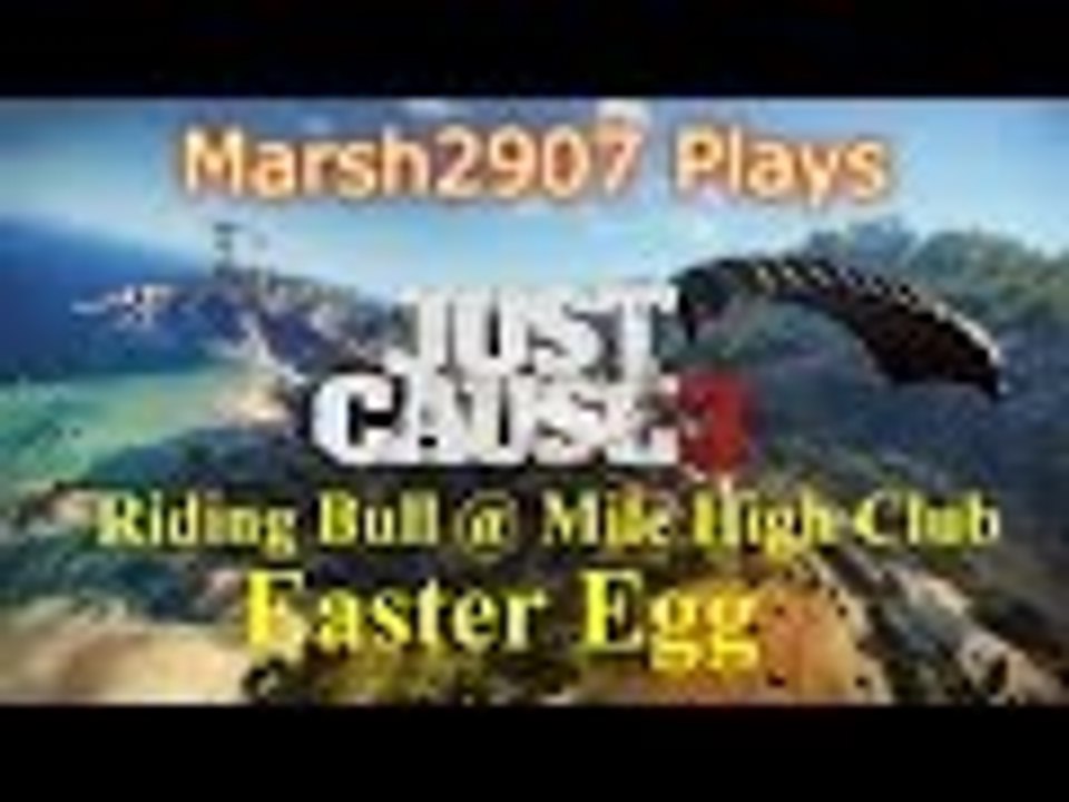Just Cause 3 Easter Egg - Bull Riding at the Mile High Club