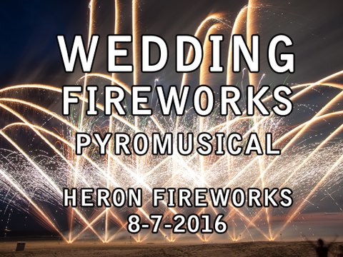 Wedding Fireworks - Bruilofts vuurwerk - Velsen-Noord - 8-7-2016