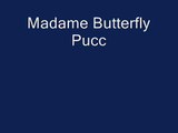 MADAMA BUTTERFLY - 