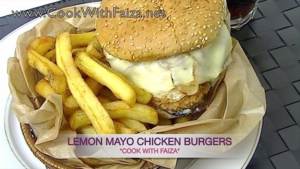 LEMON MAYO CHICKEN BURGERS *COOK WITH FAIZA*
