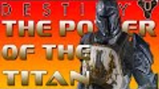 Destiny, The Power of The Titan (killing team mate glitch)
