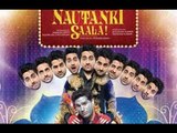 Nautanki Saala Official Theatrical Trailer Launch | Ayushmann Khurrana, Kunaal Roy Kapur