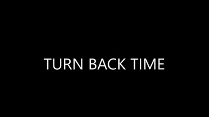 Turn Back Time
