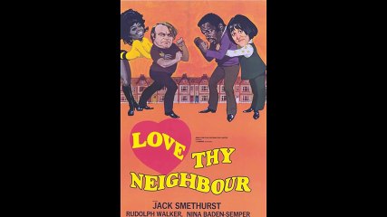 Love Thy Neighbor