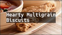 Recipe Hearty Multigrain Biscuits