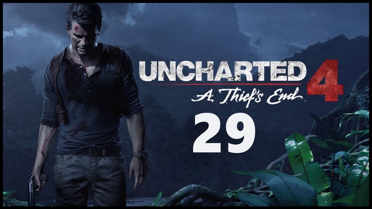 Uncharted 4 - 29 - Корабли и броневик