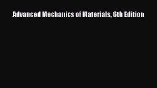 Download Advanced Mechanics of Materials 6th Edition PDF Online