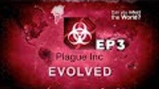 Plague Inc Evolved EP3 [Short]