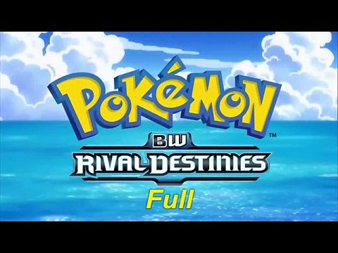 Pokémon Opening 15 BW Rival Destinies [Full]