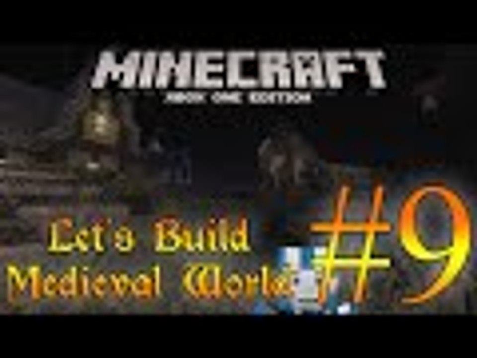 Minecraft Xbox One: Let's Build Medieval World - Episode 9