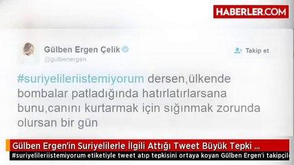 Gülben Ergen'in Suriyelilerle İlgili Attığı Tweet Büyük Tepki Topladı