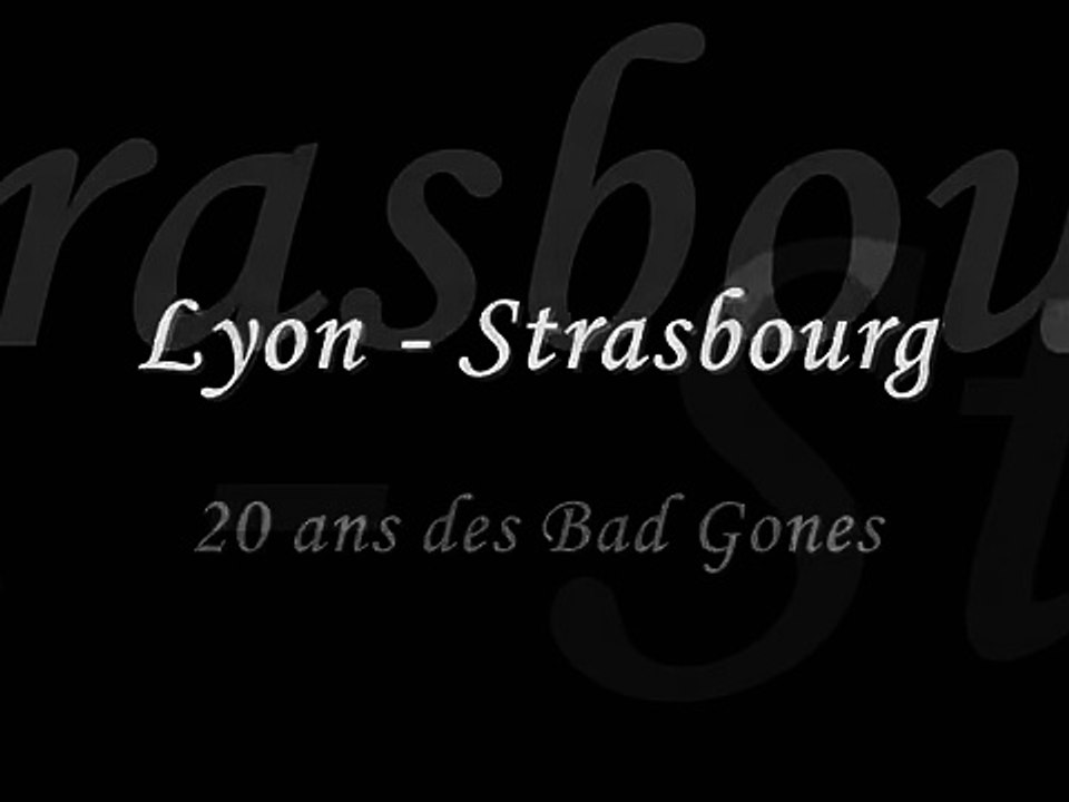 20 ans des Bad Gones - OL/Strasbourg - Clip Supporters