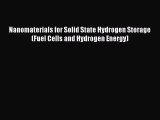 Read Nanomaterials for Solid State Hydrogen Storage (Fuel Cells and Hydrogen Energy) Ebook
