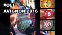 Festival OFF Avignon : La parade 2016