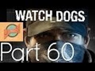 Watch Dogs: KILL THE DEMONS!! - PART 60 - Game Bros