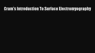 Download Cram's Introduction To Surface Electromyography Ebook Free