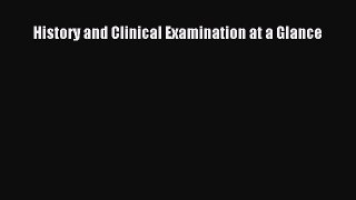 Read History and Clinical Examination at a Glance Ebook Free