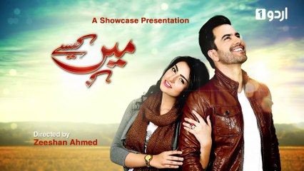 Main Kaisay Kahoon Episode 4 Urdu1