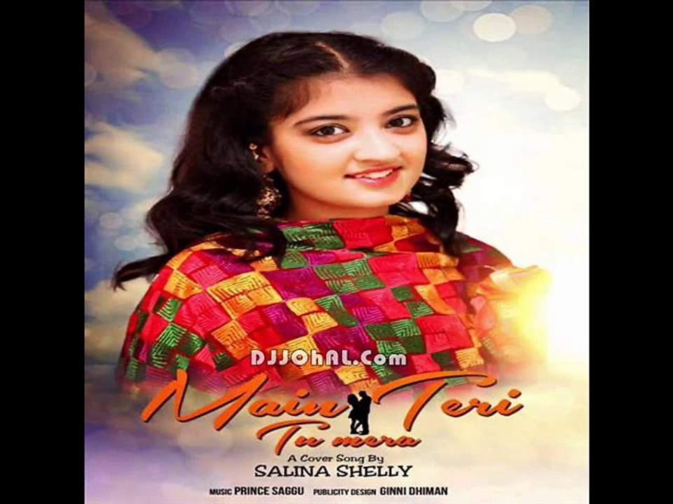 Main Teri Tu Mera - Salina Shelly Latest Punjabi Song 2016 Coming Soon